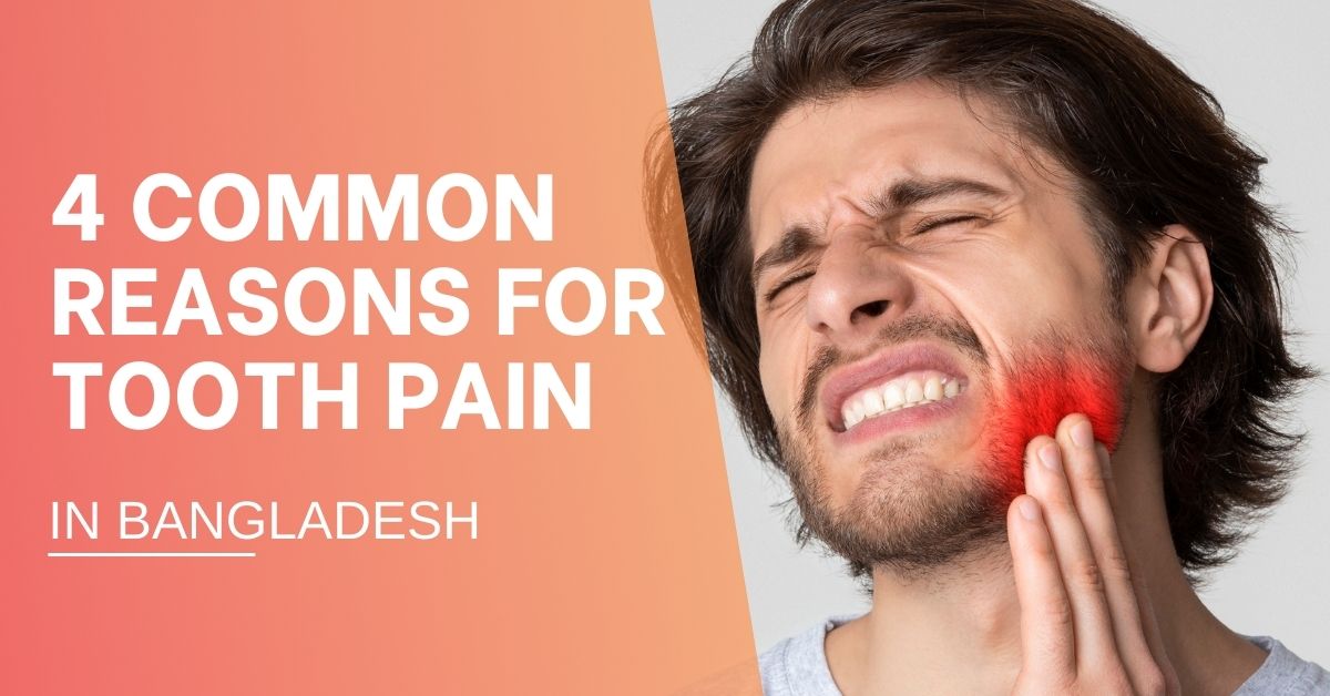 common reasons for tooth pain